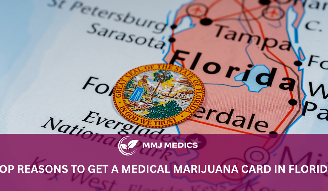 Reasons for Medical Marijuana Card in FL