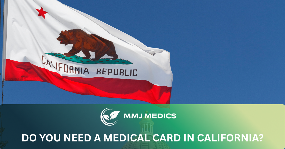 Do You Need a Medical Card in California?