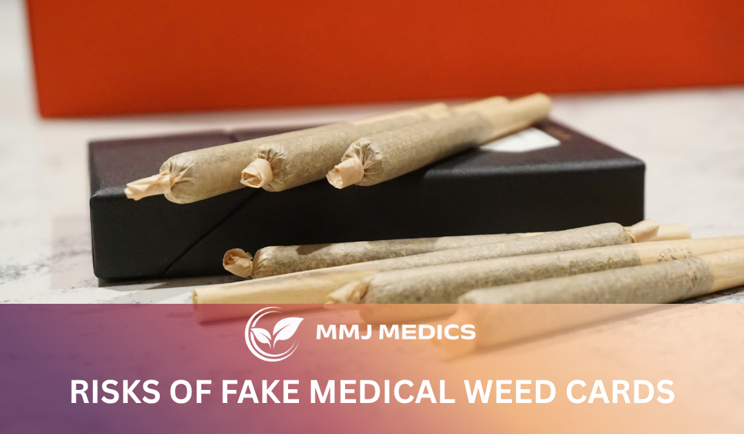 Risks of Fake Medical Weed Cards