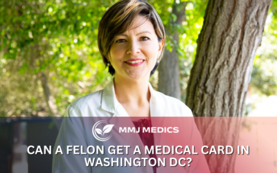 Can a Felon Get a Medical Card in Washington DC?