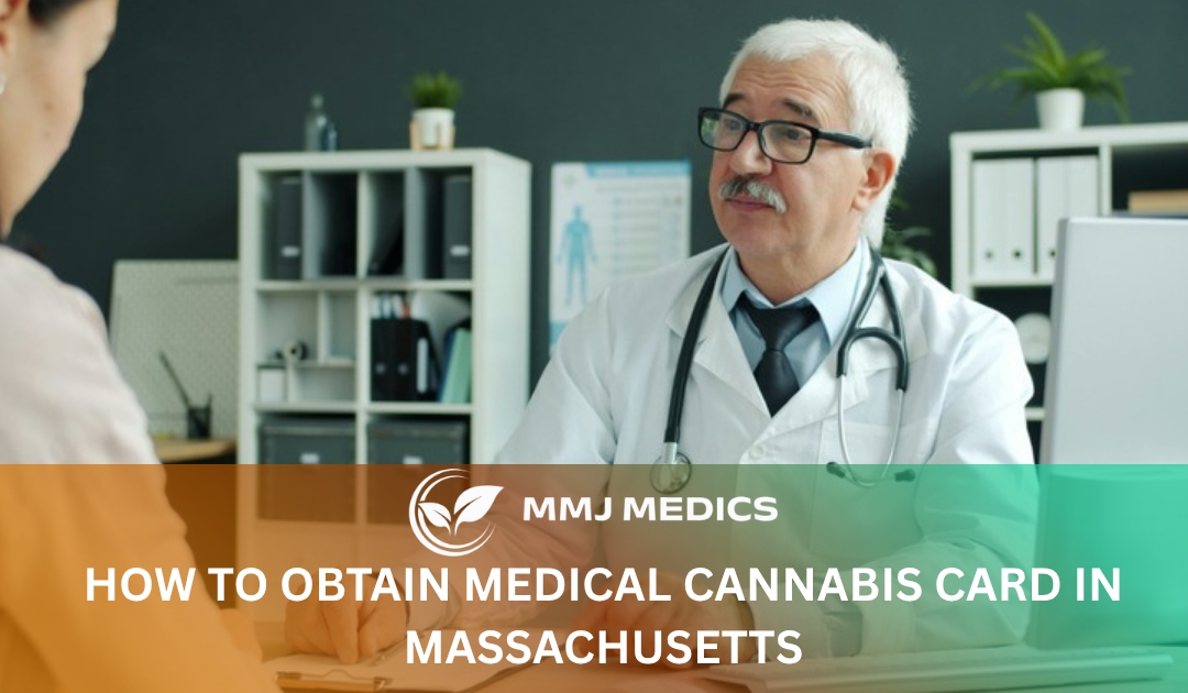 How to Obtain Medical Cannabis Card in Massachusetts