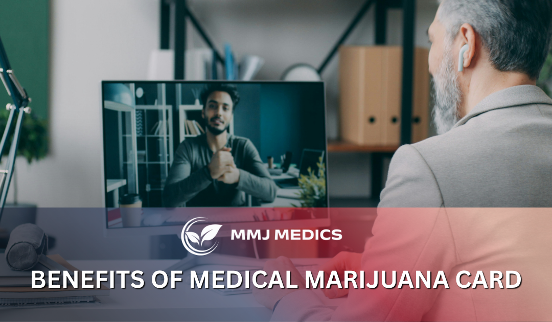 Benefits of Medical Marijuana Card