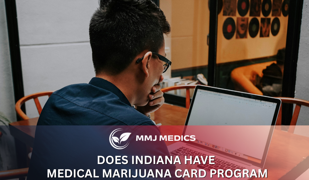 Does Indiana Have Medical Marijuana Card Program