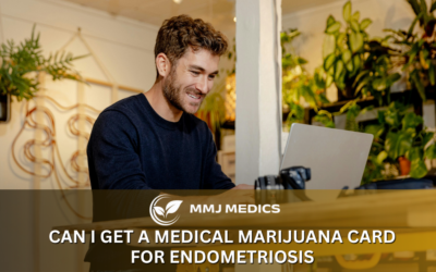 Can I Get a Medical Marijuana Card for Endometriosis