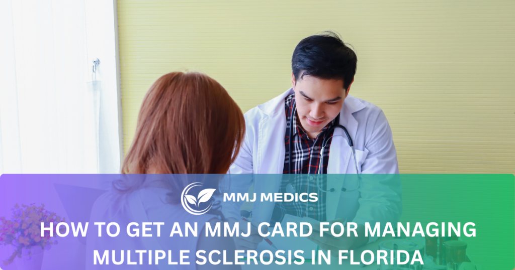 How to Get an MMJ Card for Managing Multiple Sclerosis in Florida